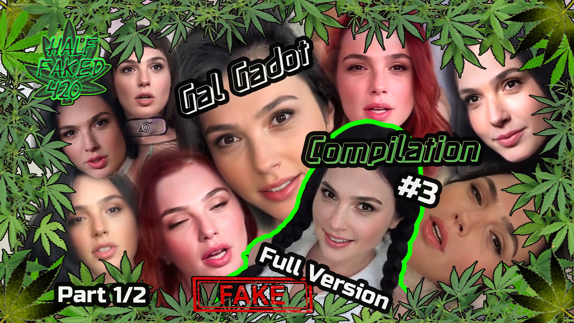 Gal Gadot - Compilation #3 | 60 FPS | FULL VERSION (Part 1/2) | FAKE